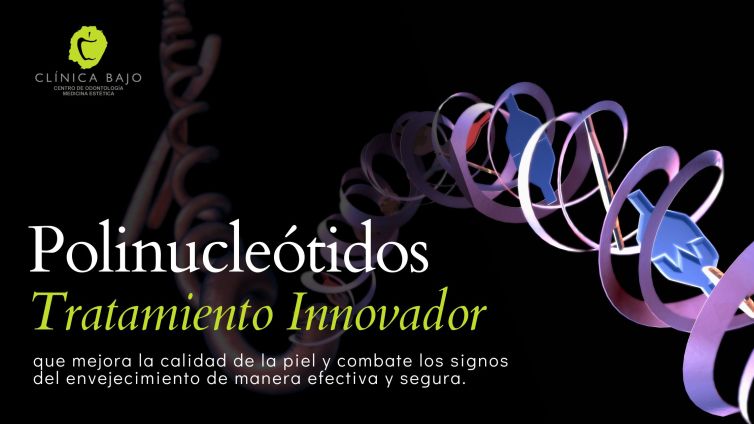 Polinucleótidos: Innovación en la Medicina Estética